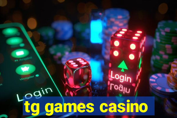 tg games casino